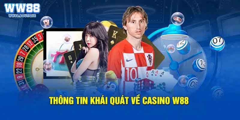  Casino ww88 và những điều cần biết