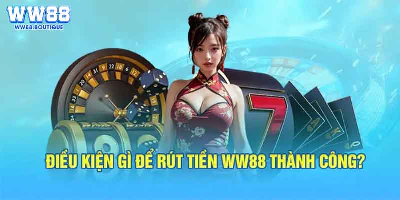 Giới thiệu các phương thức rút tiền ww88 đang được ưa chuộng